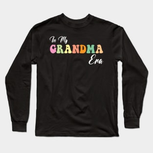 Groovy Retro In My Grandma Era Long Sleeve T-Shirt